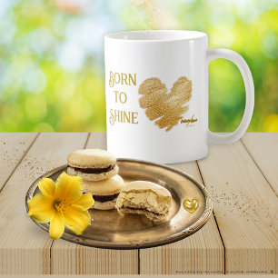 Born to Shine Mug by Poet Adiela Akoo