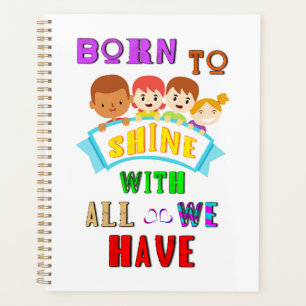 Born To Shine With All We Have 2 Spectrum Autism Planner
