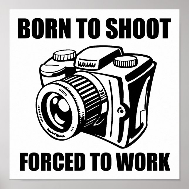 Born to Shoot Funny Poster (Front)