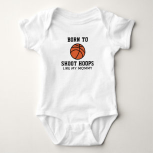 Born to Shoot Hoops with Mummy Basketball Baby Bodysuit