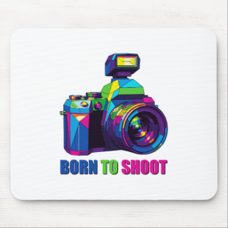 BORN TO SHOOT MOUSE PAD