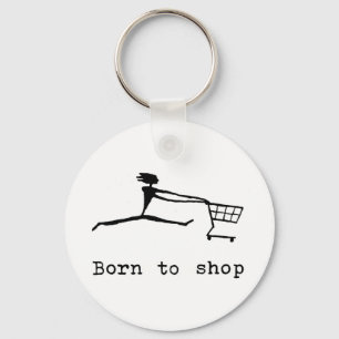 Born to shop key ring