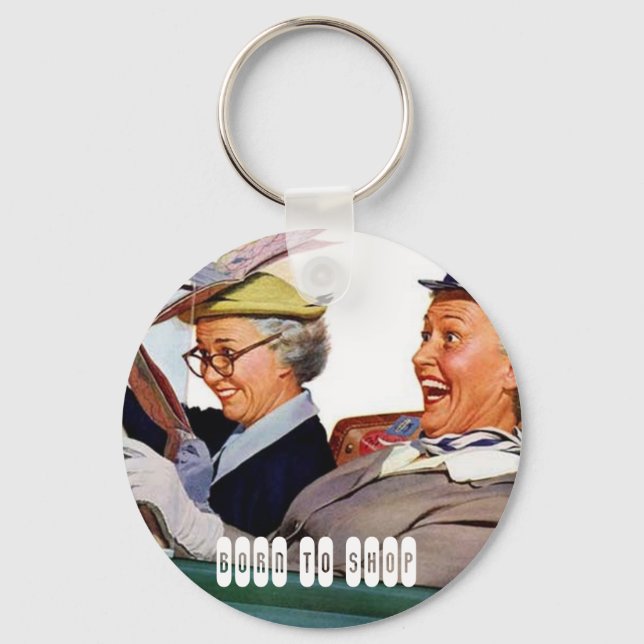 born to shop key ring (Front)