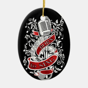 Born To Sing Christmas Ornaments