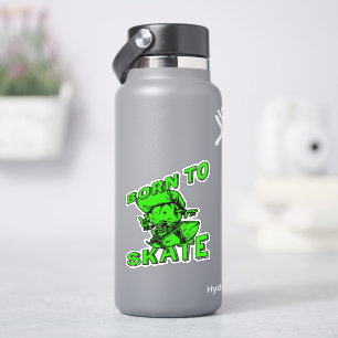 Born To Skate Green 4" Kiss Cut Vinyl Sticker