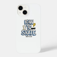 Born to Skate Ride to Live