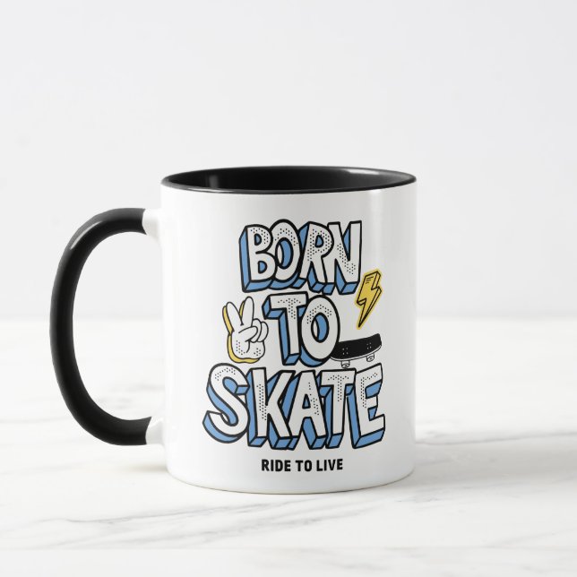 Born to Skate Ride to Live Mug (Left)