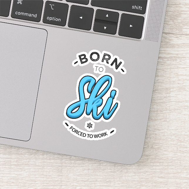 Born to ski forced to work (Detail)