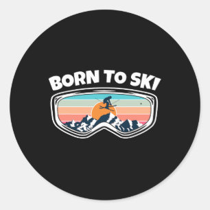 Born To Ski - Skier Goggles As Funny Ski Classic Round Sticker