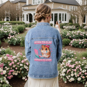 Born To Slay Forced To Work Funny Hamster Meme Denim Jacket
