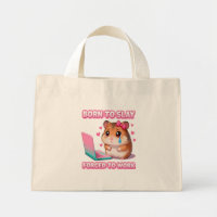 Born To Slay Forced To Work Funny Hamster Meme