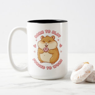 Born To Slay Hamster Funny Work Gift for Her LOL Two-Tone Coffee Mug