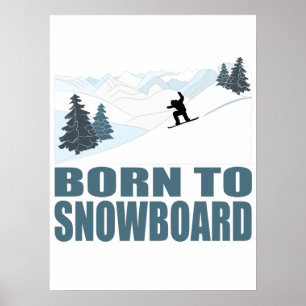 Born To Snownoard Winter Sports Poster