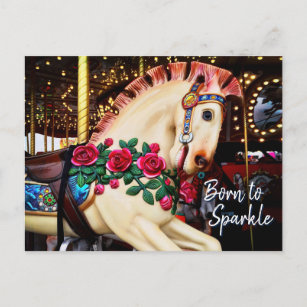 “Born to Sparkle” Carousel Horse with Roses Photo Postcard