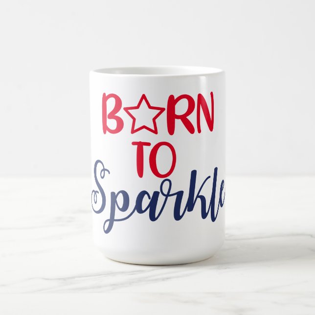 Born to Sparkle Coffee Mug (Center)