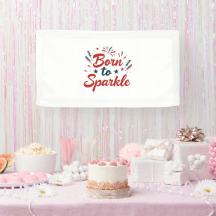 Born to Sparkle Patriotic Banner