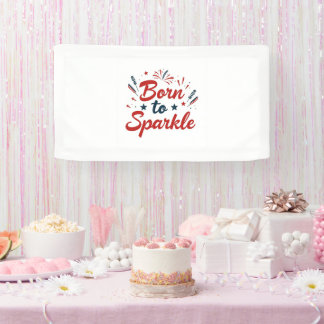 Born to Sparkle Patriotic Banner