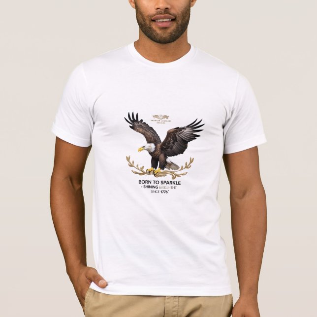 Born to Sparkle – Premium Eagle Freedom Tee (Since (Front)