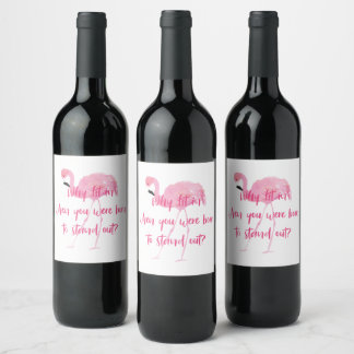 Born to Stan Out Flamingo Wine Label