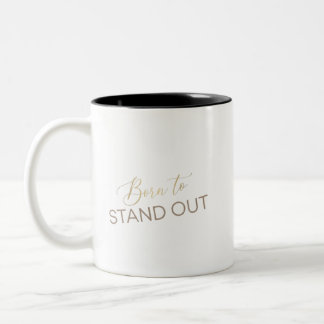 Born To Stand Out Aesthetic Mug – Minimalist Inspi