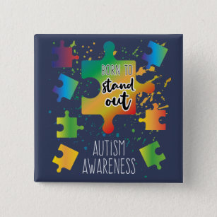 Born to Stand Out Autism Awareness Puzzles 15 Cm Square Badge