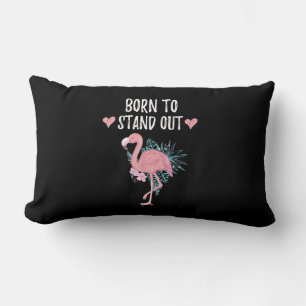 Born To Stand Out Cute Flamingo Lovers Awesome Lumbar Cushion