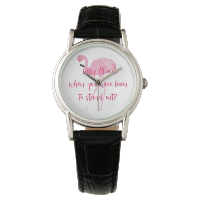 Born to Stand Out Flamingo Watch (Front)