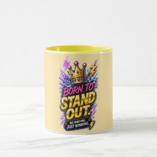 Born to Stand Out Mug