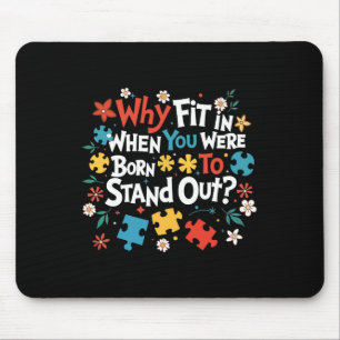 Born To Stand Out - Teacher Autism Awareness Inspi Mouse Pad