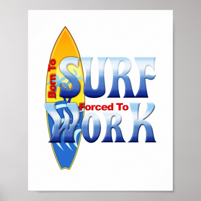 Born To Surf Surfing Poster (Front)