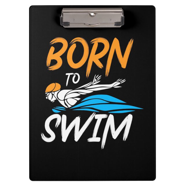 Born To Swim Clipboard (Front)