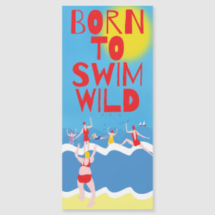 Born to Swim Wild , cold water swimmer gift idea
