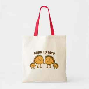 Born to Taco – Cute Taco Family  Tote Bag