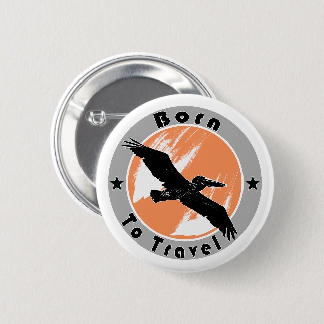 Born to travel  button (Front & Back)