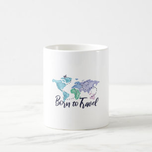BORN TO TRAVEL COFFEE MUG