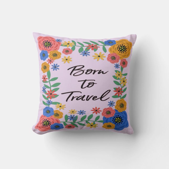 Born To Travel Cushion (Front)