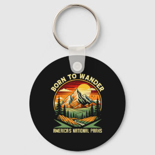 Born To Wander Americas National Parks Camping Hik Key Ring
