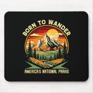 Born To Wander Americas National Parks Camping Hik Mouse Pad