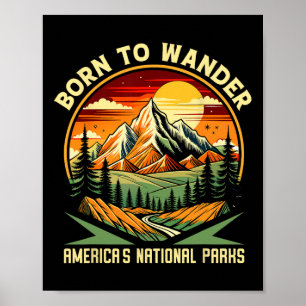 Born To Wander Americas National Parks Camping Hik Poster