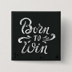 Born To Win 15 Cm Square Badge