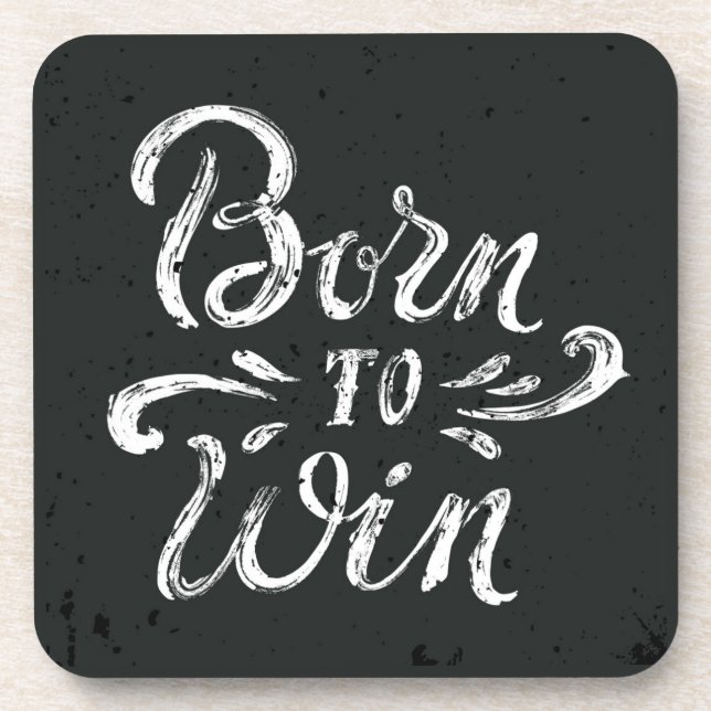 Born To Win Coaster (Front)