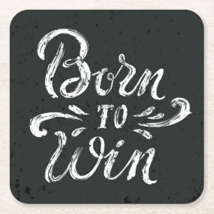 Born To Win Square Paper Coaster