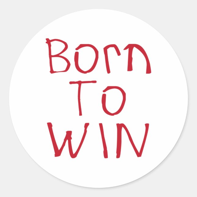 Born To Win Sticker  (Front)