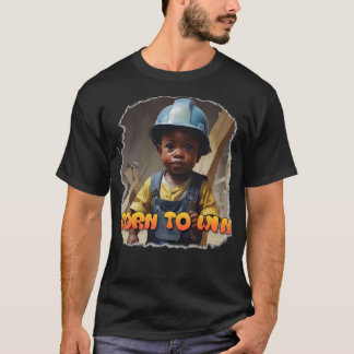 Born To Win The Game Of Life T-Shirt
