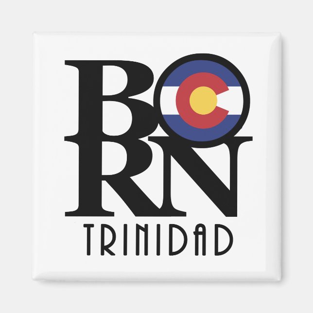 BORN Trinidad Colroado Magnet (Front)