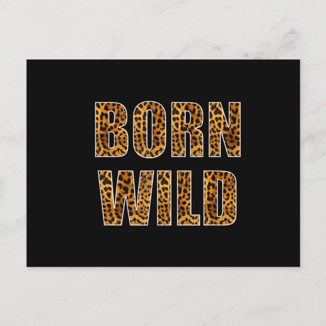 Born Wild Cheetah Tiger Lion Animal Print Leopard Announcement Postcard (Front)
