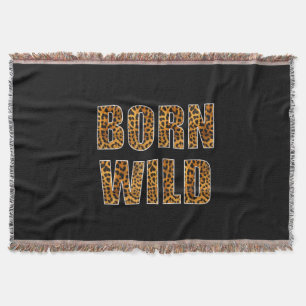 Born Wild Cheetah Tiger Lion Animal Print Leopard Throw Blanket