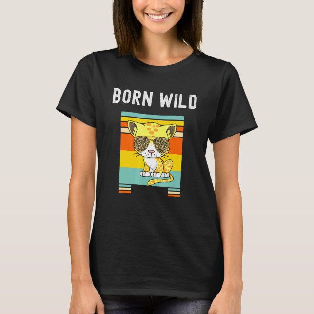 Born Wild Leopard Cat Sunglasses Jungle Big Cats T-Shirt (Front)