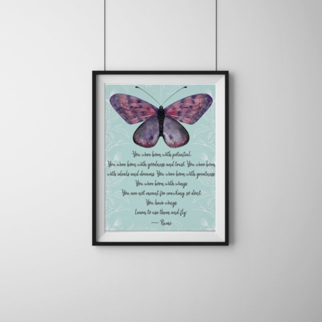  Born With Wings Rumi Quote Butterfly Poster (Creator Uploaded)