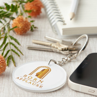 Born Without Applause Key Chain